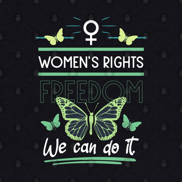 women's rights freedom we can do it 03 by HCreatives